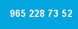 965 228 73 52